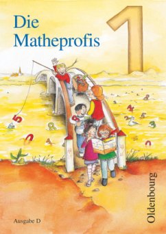 Die Matheprofis - Ausgabe D - für alle Bundesländer (außer Bayern) - 1. Schuljahr / Die Matheprofis, Ausgabe D