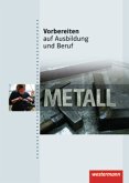 Metall / Vorbereiten auf Ausbildung und Beruf 5
