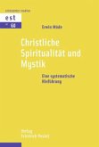 Christliche Spiritualität und Mystik