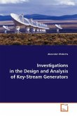 Investigations in the Design and Analysis of Key-Stream Generators