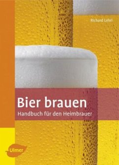 Bier brauen - Lehrl, Richard