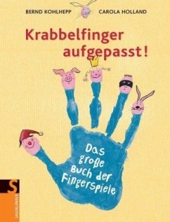 Krabbelfinger aufgepasst! - Kohlhepp, Bernd