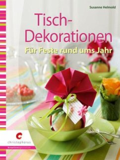 Tisch-Dekorationen - Helmold, Susanne