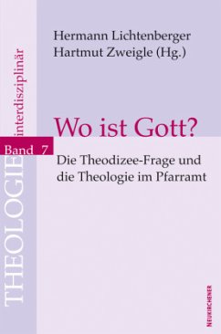 Wo ist Gott? - Hermann Lichtenberger, Hartmut Zweigle