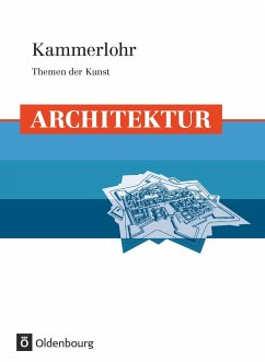 Kammerlohr - Themen der Kunst. Architektur - Kammerlohr, Otto