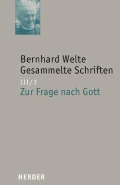 Bernhard Welte Gesammelte Schriften / Gesammelte Schriften 3/3 - Welte, Bernhard;Welte, Bernhard