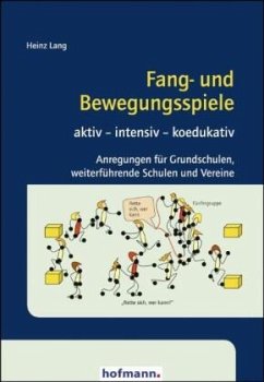 Fang- und Bewegungsspiele - Lang, Heinz