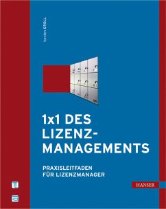 1x1 des Lizenzmanagements: Praxisleitfaden für Lizenzmanager - Groll, Torsten