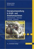 Energieumwandlung in Kraft- und Arbeitsmaschinen