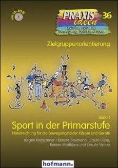 Sport in der Primarstufe - Band 1, m. 1 CD-ROM - Matthiass, Renate;Baumann, Renate;Steiner, Ursula