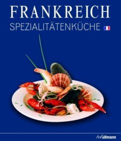 Frankreich Spezialitätenküche