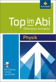 Physik, m. CD-ROM / Top im Abi, Neuausgabe