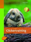 Clickertraining für Kaninchen, Meerschweinchen & Co.