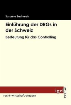 Einführung der DRGs in der Schweiz - Bednarek, Susanne