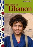 Wir leben im Libanon Wir leben im Libanon