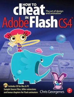 How to Cheat in Adobe Flash CS4, w. CD-ROM - Georgenes, Chris