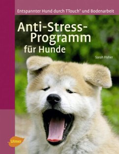 Anti-Stress-Programm für Hunde - Fisher, Sarah
