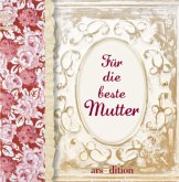 Für die beste Mutter
