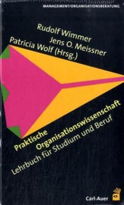 Praktische Organisationswissenschaft - Wimmer, Rudolf / Wolf, Patricia