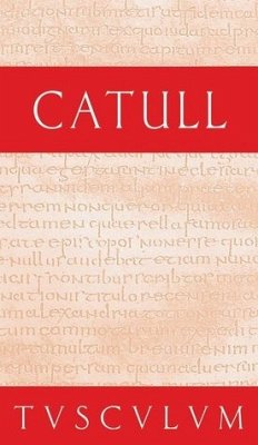 Carmina, Gedichte, lateinisch und deutsch,, Aus dem Lateinischen von Niklas Holzberg - Catull (C. Valerius Catullus)