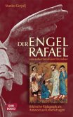 Der Engel Rafael ein außerfamiliärer Erzieher