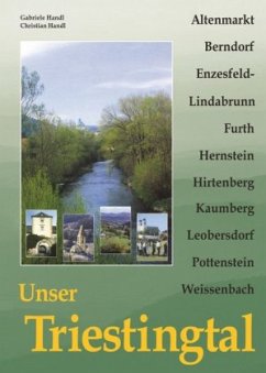 Unser Triestingtal - Handl, Gabriele;Handl, Christian