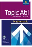 Mathematik, m. CD-ROM / Top im Abi, Neuausgabe
