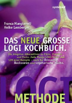 Das neue große LOGI-Kochbuch - Mangiameli, Franca; Lemberger, Heike