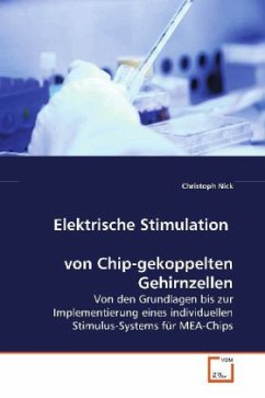 Elektrische Stimulation von Chip-gekoppelten Gehirnzellen - Nick, Christoph