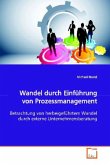 Wandel durch Einführung von Prozessmanagement