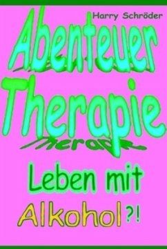 Abenteuer Therapie - Schröder, Harry