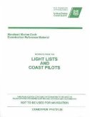 Merchant Marine Deck Examination Reference Material: Reprints from the Light Lists and Coast Pilots