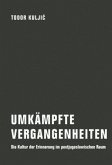 Umkämpfte Vergangenheiten