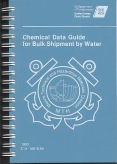 Chemical Data Guide for Bulk Shipment by Water - U S Coast Guard
