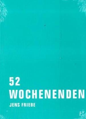 52 Wochenenden, Kritische Ausgabe