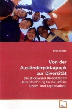 Von der Ausländerpädagogik zur Diversität - Sallaba, Petra