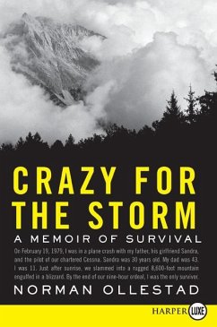 Crazy for the Storm: A Memoir of Survival - Ollestad, Norman
