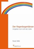 Der Regenbogentänzer