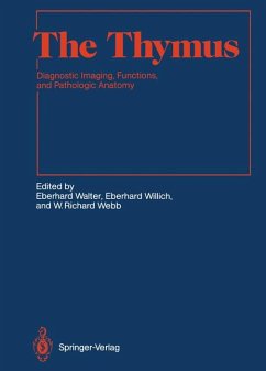 The Thymus: Diagnostic Imaging, Functions, and Pathologic Anatomy (Medical Radiology) - Walter, Eberhard, Eberhard Willich Richard Webb W. u. a.