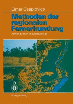 Methoden der regionalen Fernerkundung. Anwendungen im Sahel Afrikas. - Csaplovics, Elmar