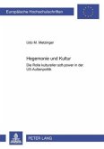 Hegemonie und Kultur Hegemonie und Kultur