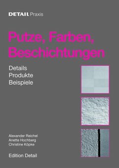 Putze, Farben, Beschichtungen - Reichel, Alexander;Hochberg, Anette;Köpke, Christine