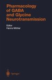 Pharmacology of GABA and Glycine Neurotransmission Pharmacology of GABA and Glycine Neurotransmission