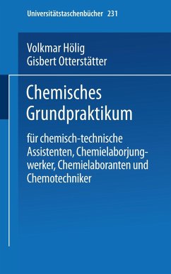 Chemisches Grundpraktikum - Hölig, Volkmar;Otterstätter, Gisbert