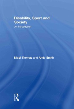 Disability, Sport and Society - Thomas, Nigel; Smith, Andy