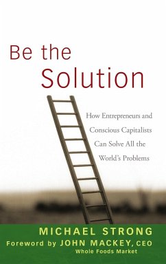 Be the Solution - Strong, Michael; Mackey, John