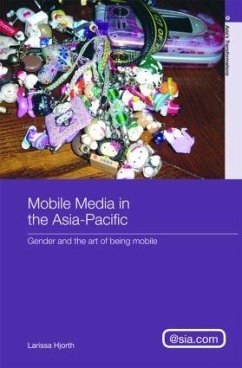 Mobile Media in the Asia-Pacific - Hjorth, Larissa