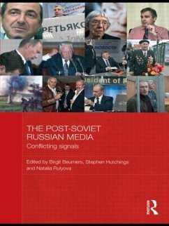 The Post-Soviet Russian Media - Beumers, Birgit / Hutchings, Stephen / Rulyova, Natalya (eds.)