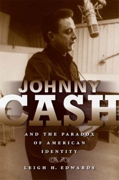 Johnny Cash and the Paradox of American Identity - Edwards, Leigh H