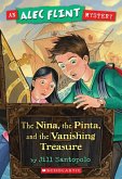 Nina, the Pinta, and the Vanishing Treasure (an Alec Flint Mystery #1)